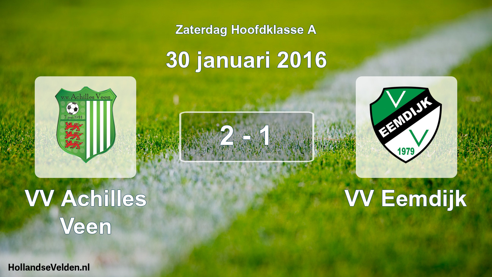 Total number of matches played: VV Achilles Veen - VV Eemdijk 2 - 1 (30 January 2016)