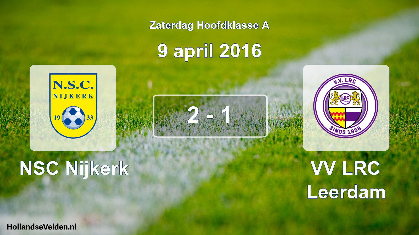 Total number of matches played: NSC Nijkerk - VV LRC Leerdam 2 - 1 (9 April 2016)