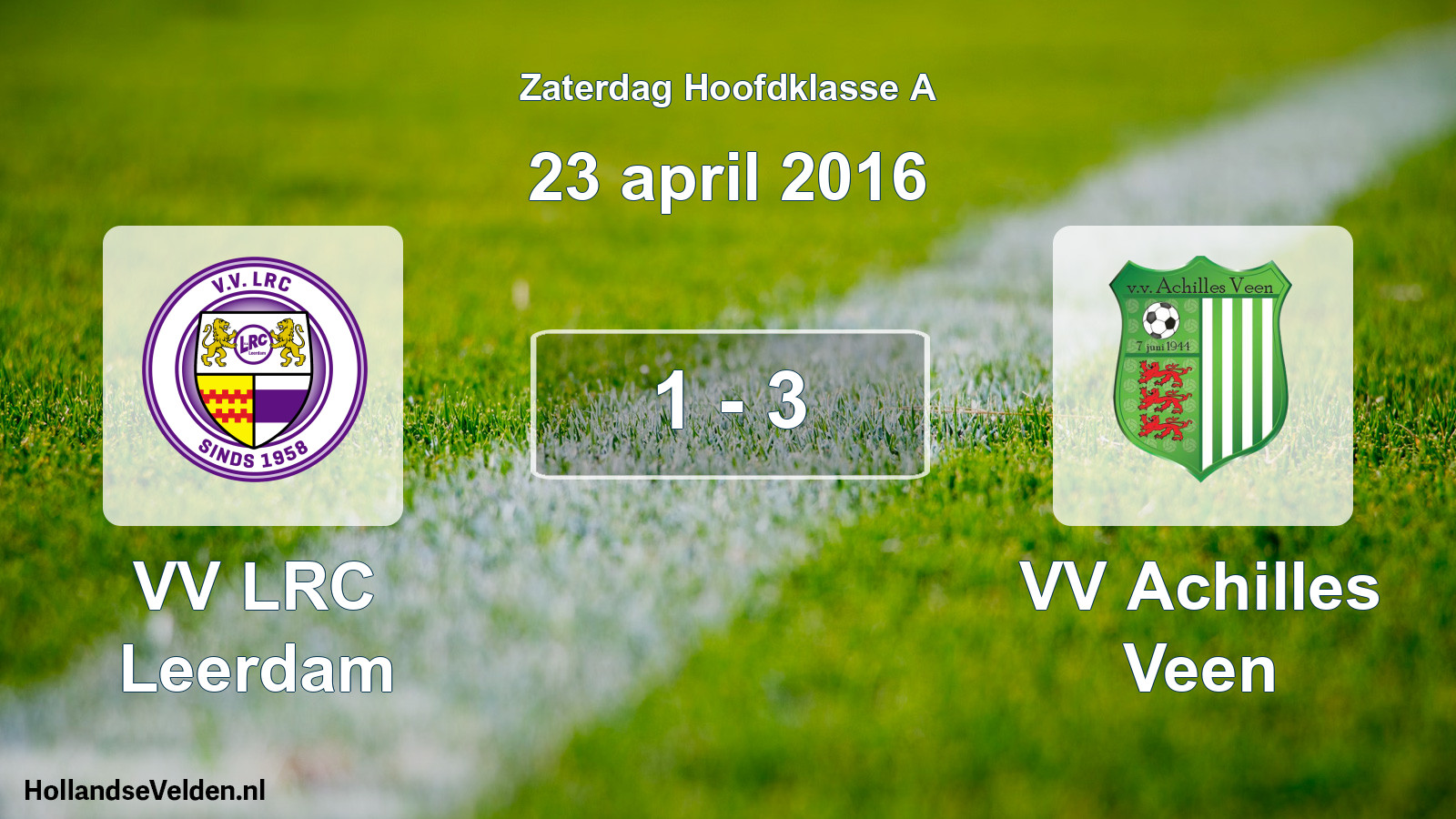 Total number of matches played: VV LRC Leerdam - VV Achilles Veen 1 - 3 (23 April 2016)