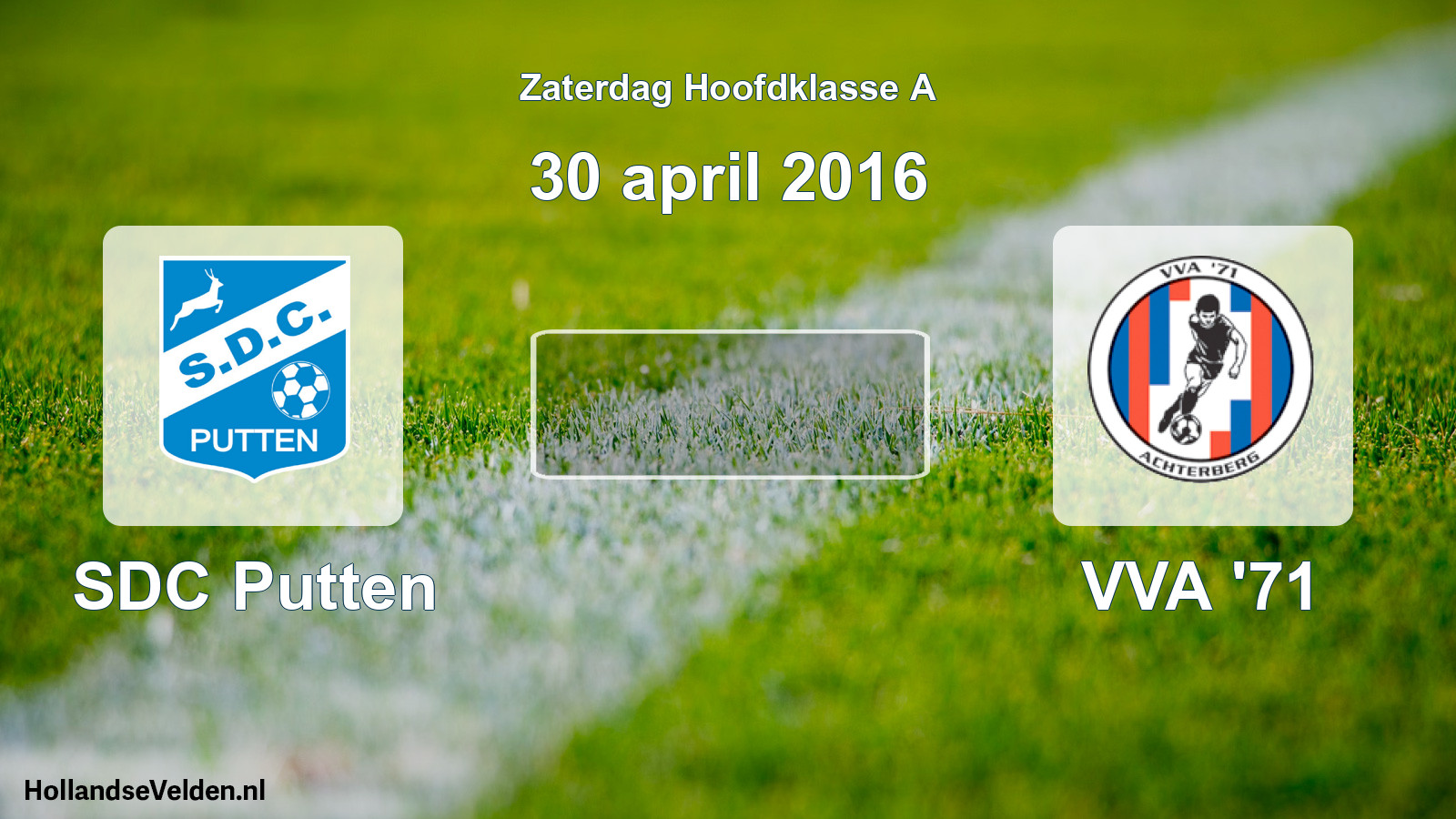 Scheduled Match: SDC Putten - VVA '71 (30 April 2016)