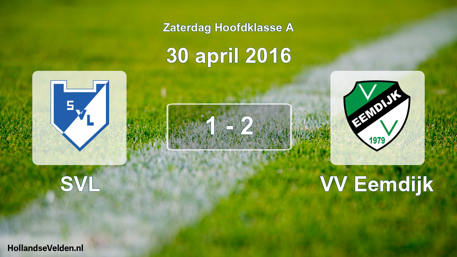 Total number of matches played: SVL - VV Eemdijk 1 - 2 (30 April 2016)
