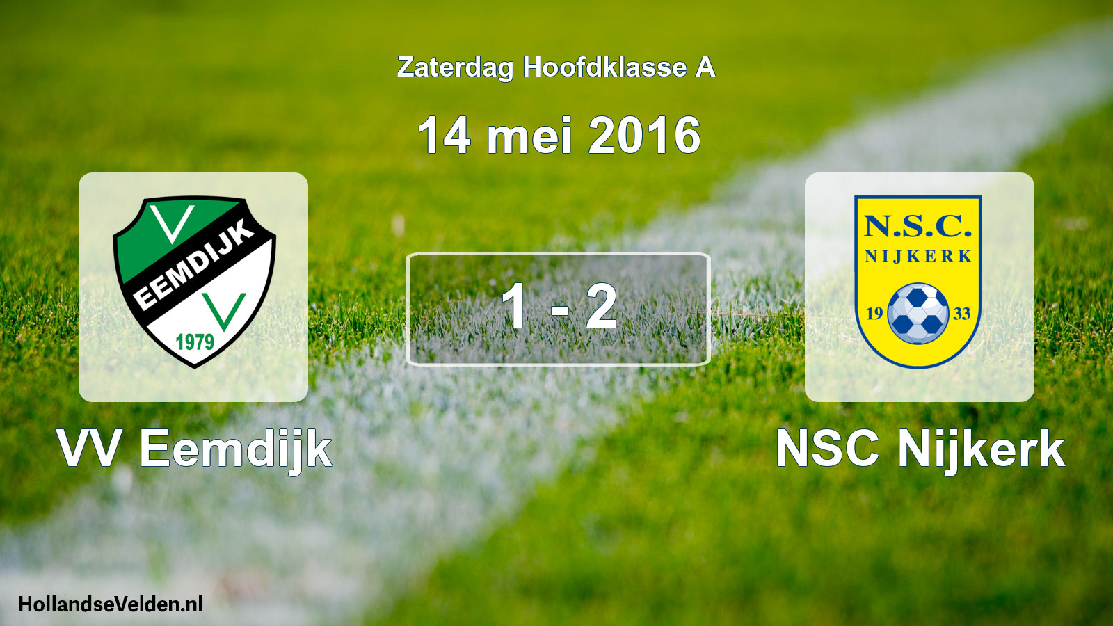 Total number of matches played: VV Eemdijk - NSC Nijkerk 1 - 2 (14 May 2016)