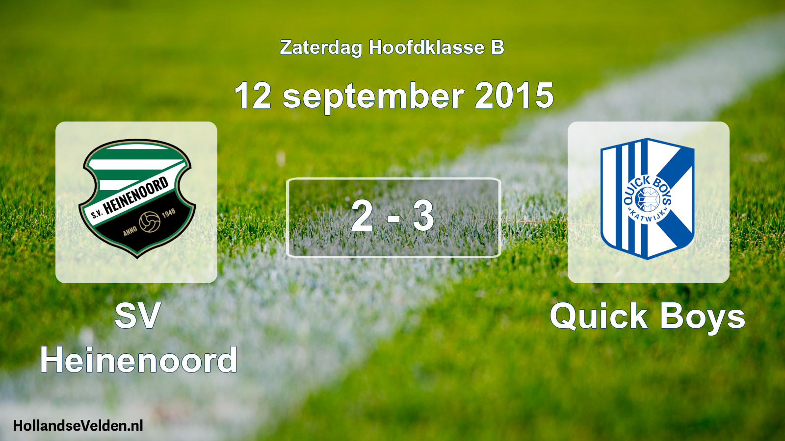Total number of matches played: SV Heinenoord - Quick Boys 2 - 3 (12 September 2015)