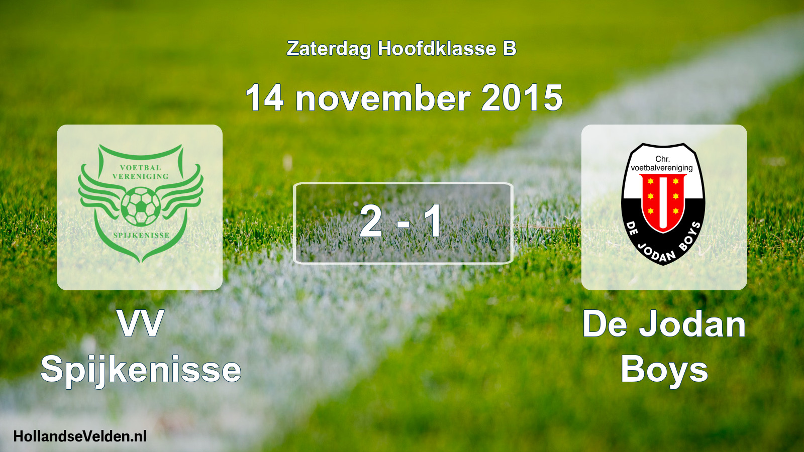 Total number of matches played: VV Spijkenisse - De Jodan Boys 2 - 1 (14 November 2015)