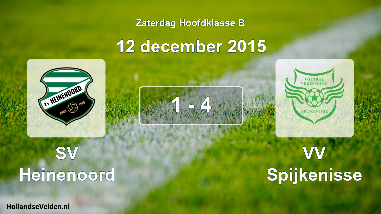 Total number of matches played: SV Heinenoord - VV Spijkenisse 1 - 4 (12 December 2015)