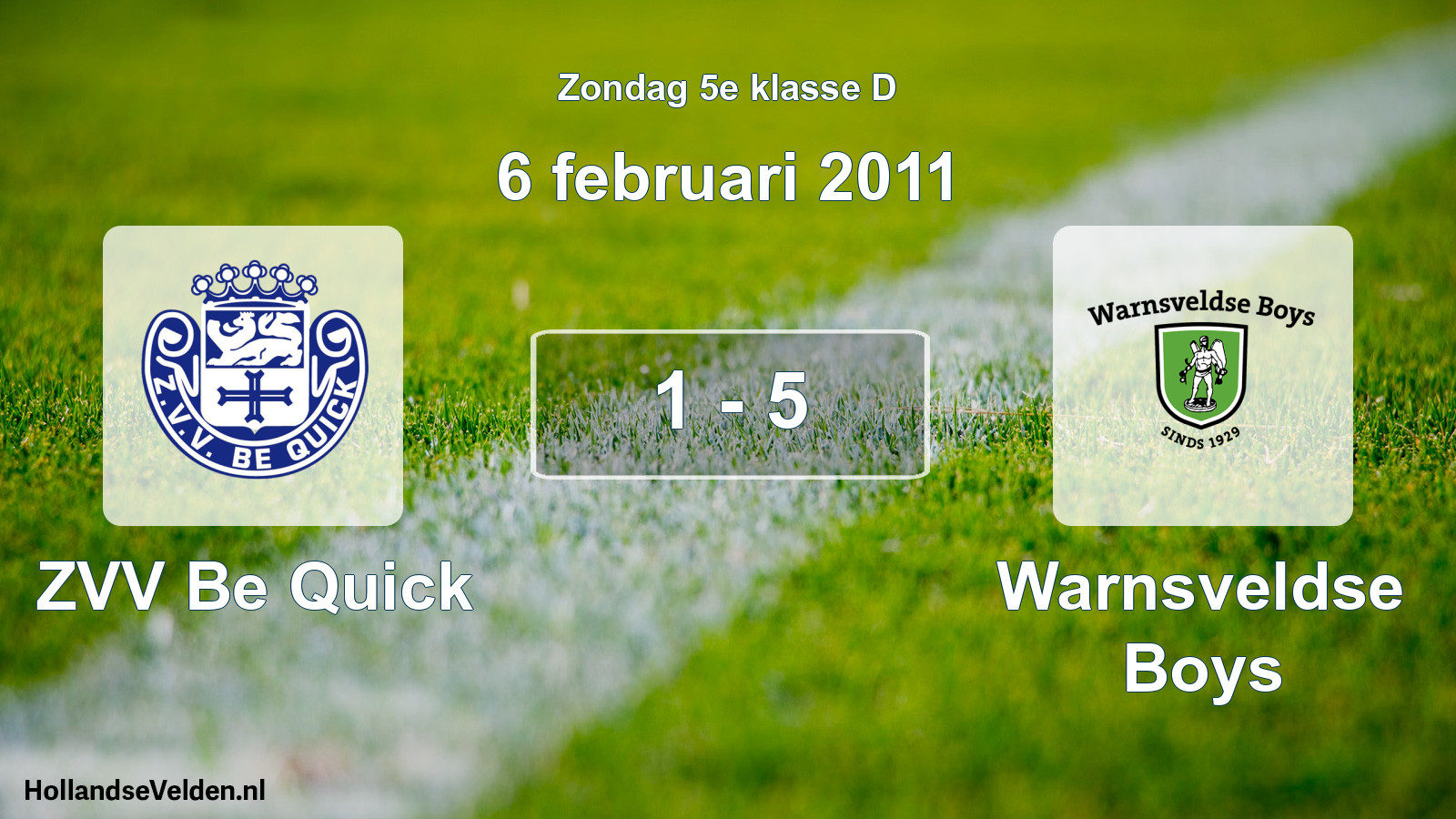 Total number of matches played: ZVV Be Quick - Warnsveldse Boys 1 - 5 (6 February 2011)