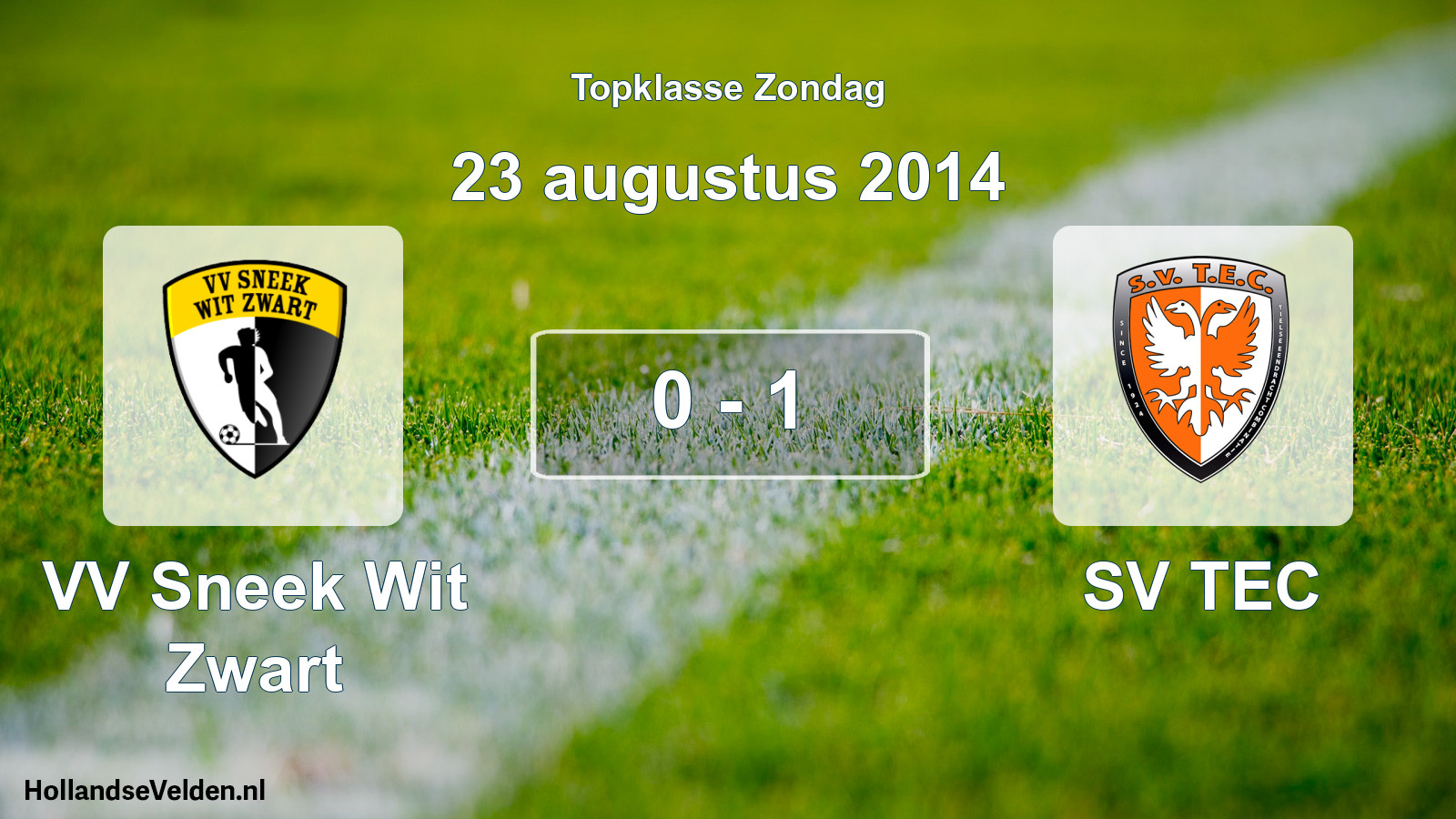 Total number of matches played: VV Sneek Wit Zwart - SV TEC 0 - 1 (23 August 2014)