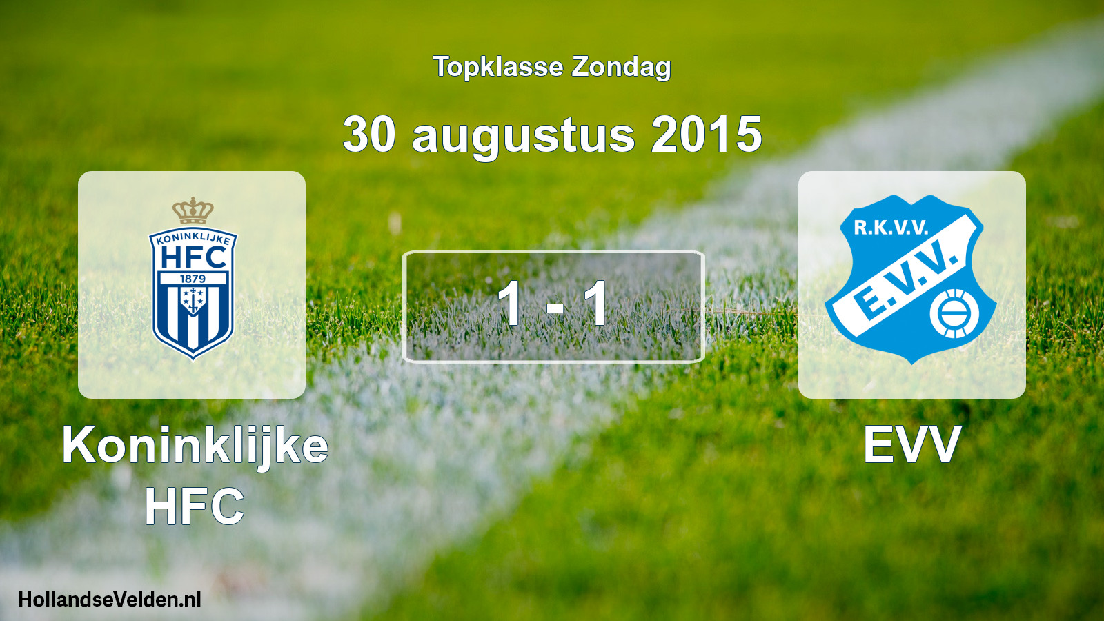 Total number of matches played: Koninklijke HFC - EVV 1 - 1 (30 August 2015)