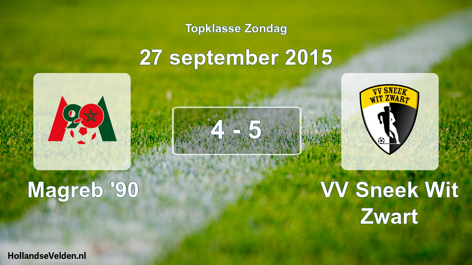 Total number of matches played: Magreb '90 - VV Sneek Wit Zwart 4 - 5 (27 September 2015)