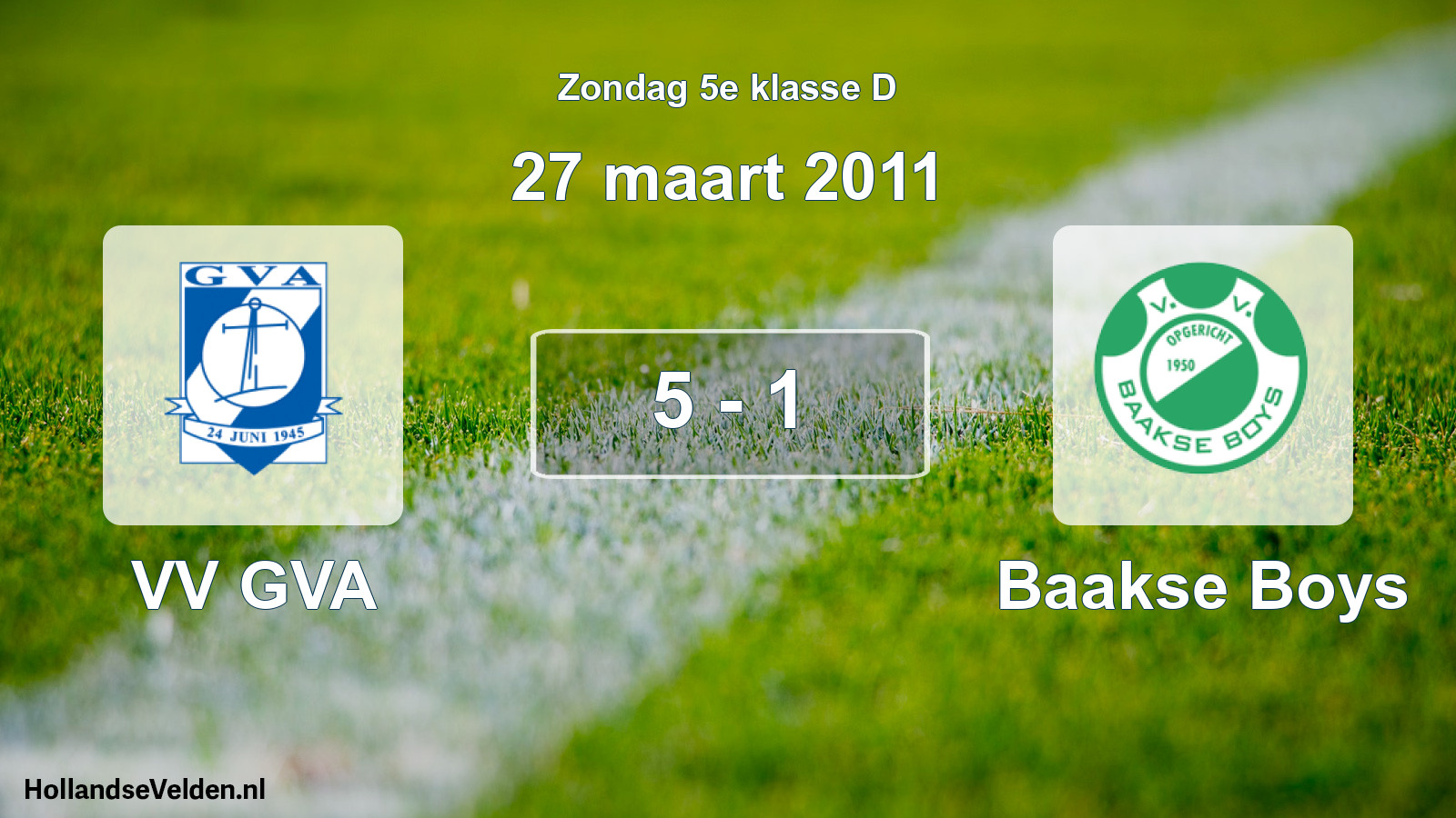 Total number of matches played: VV GVA - Baakse Boys 5 - 1 (27 March 2011)