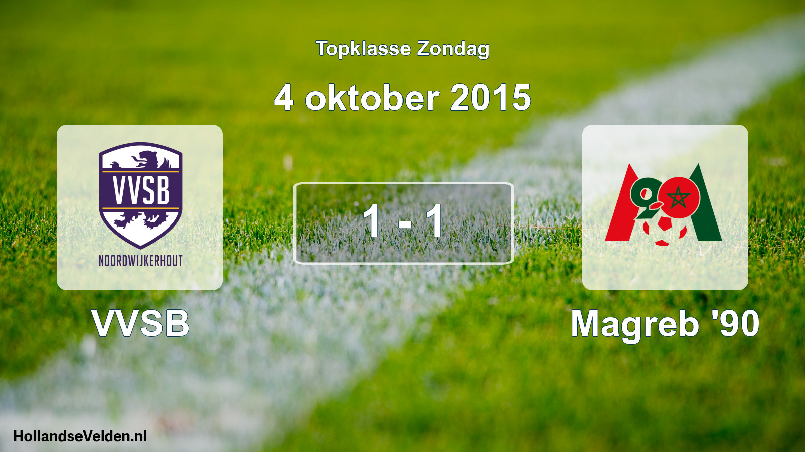 Total number of matches played: VVSB - Magreb '90 1 - 1 (4 October 2015)
