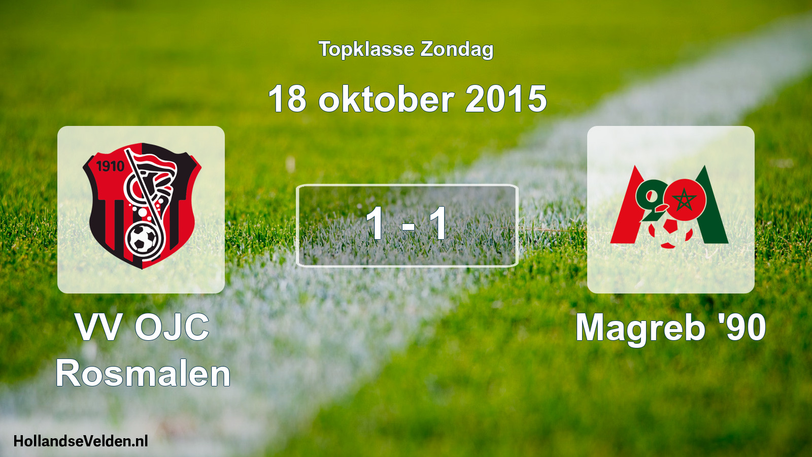 Total number of matches played: VV OJC Rosmalen - Magreb '90 1 - 1 (18 October 2015)