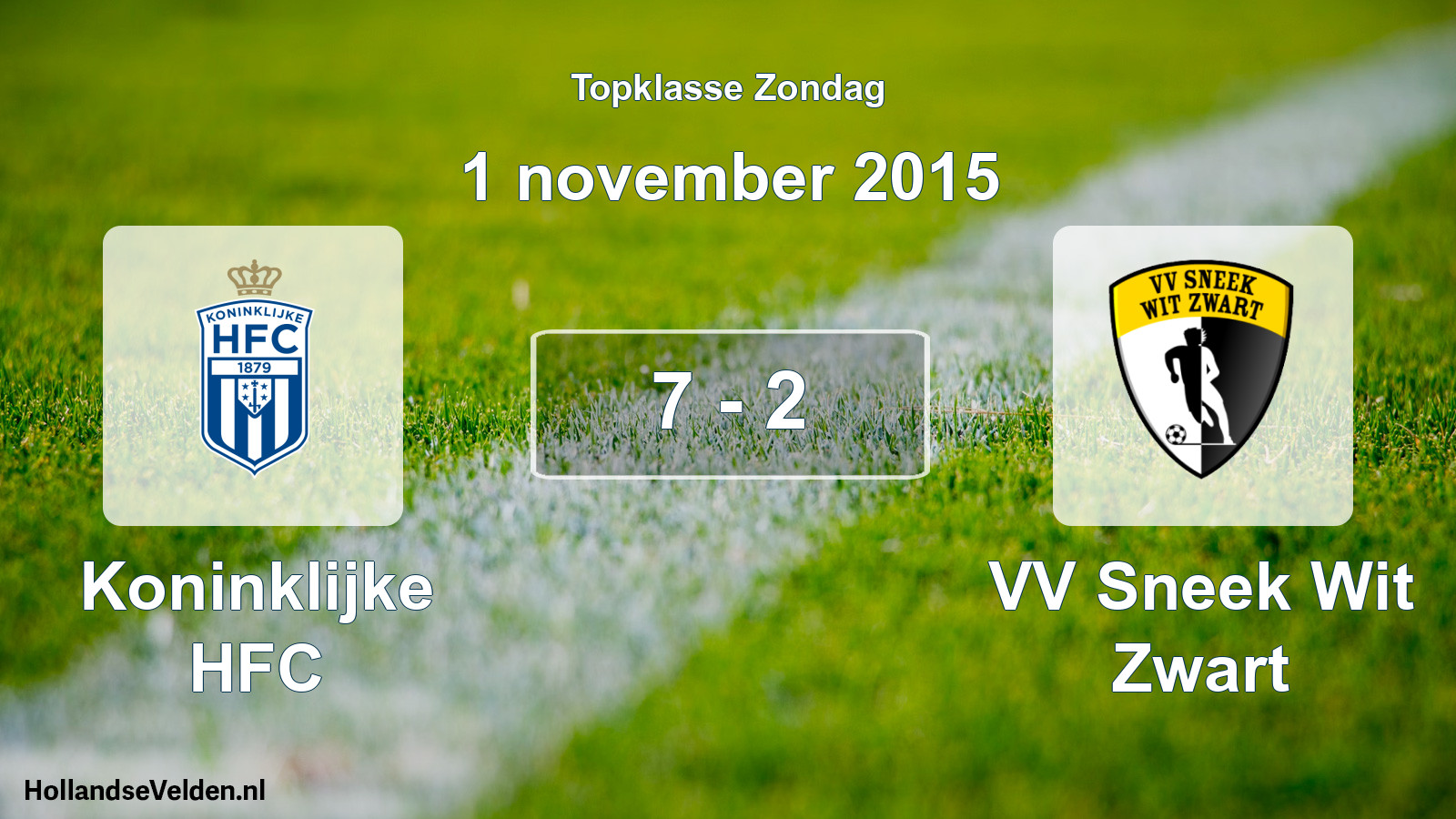 Total number of matches played: Koninklijke HFC - VV Sneek Wit Zwart 7 - 2 (1 November 2015)