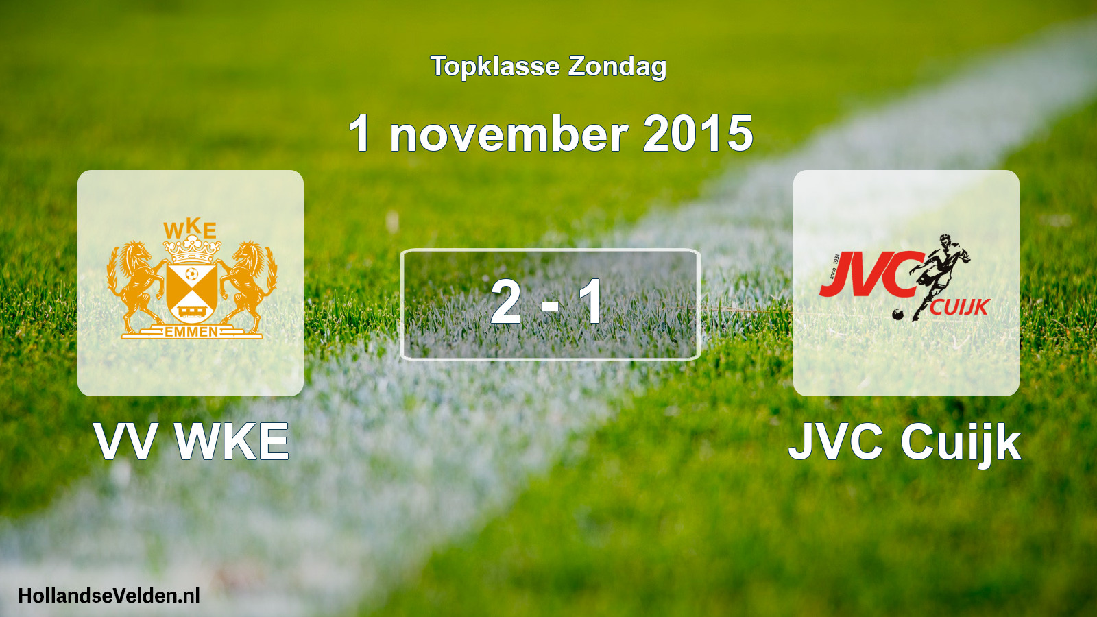 Total number of matches played: VV WKE - JVC Cuijk 2 - 1 (1 November 2015)