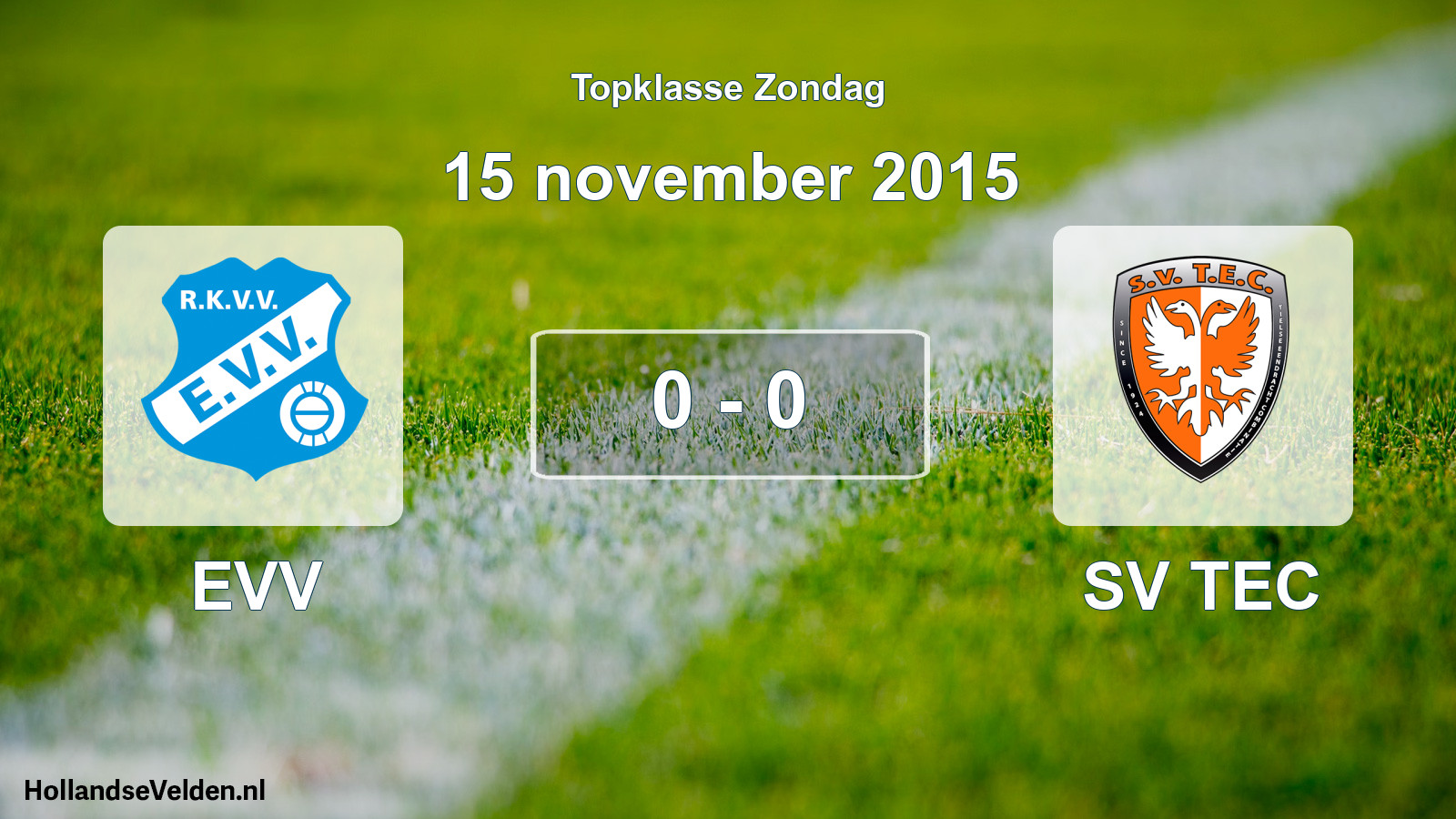 Total number of matches played: EVV - SV TEC 0 - 0 (15 November 2015)