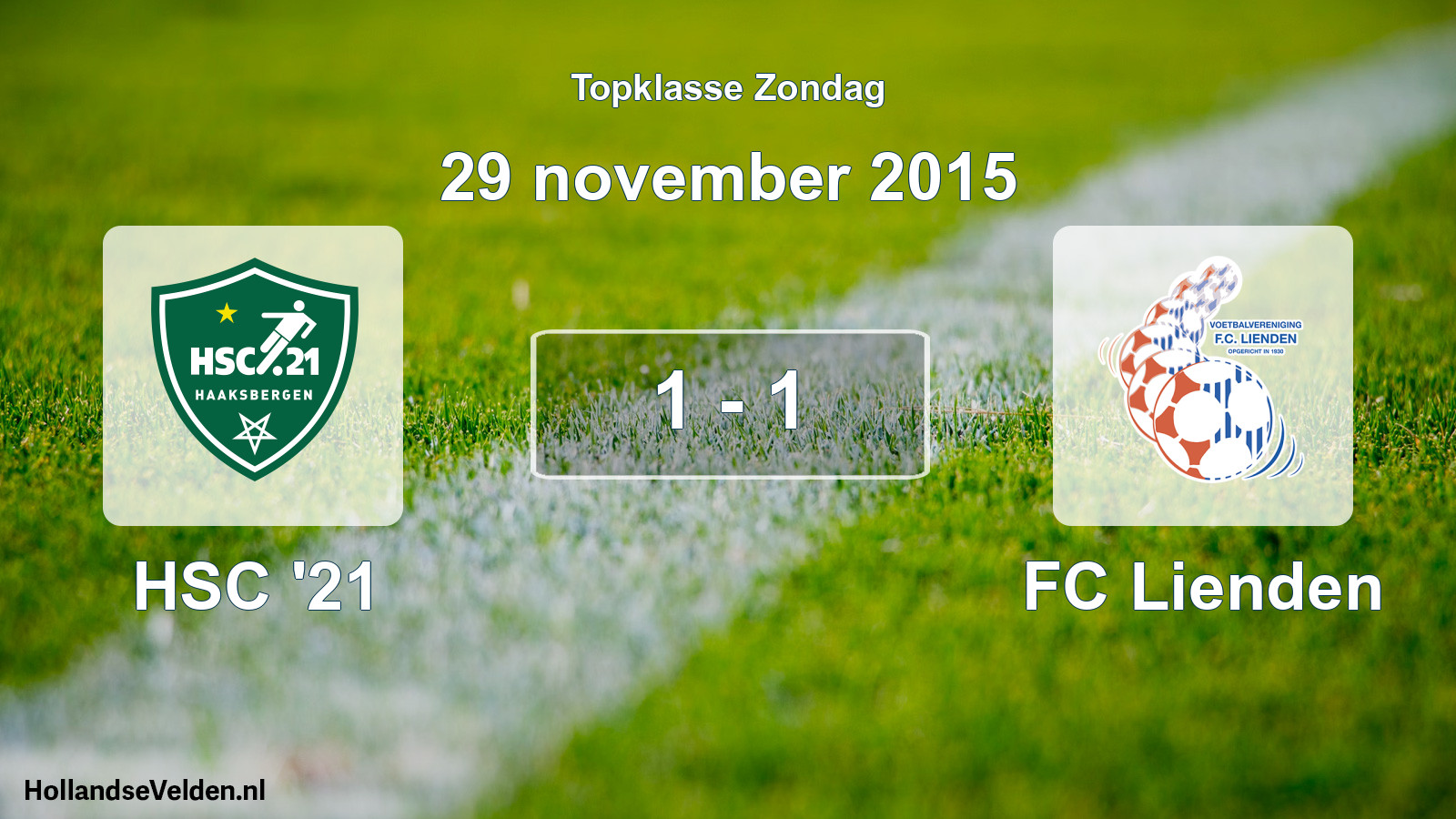 Total number of matches played: HSC '21 - FC Lienden 1 - 1 (29 November 2015)