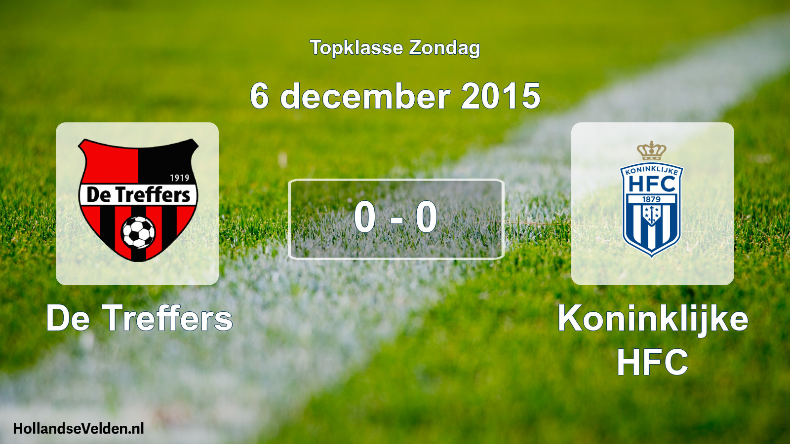 Total number of matches played: De Treffers - Koninklijke HFC 0 - 0 (6 December 2015)