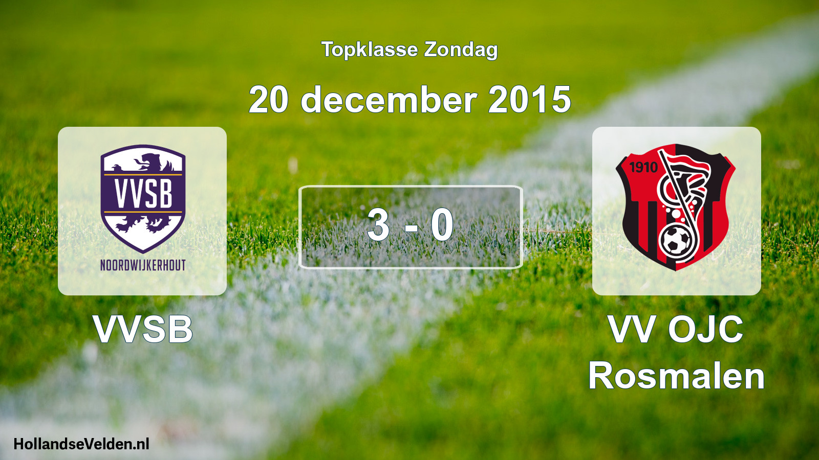 Total number of matches played: VVSB - VV OJC Rosmalen 3 - 0 (20 December 2015)