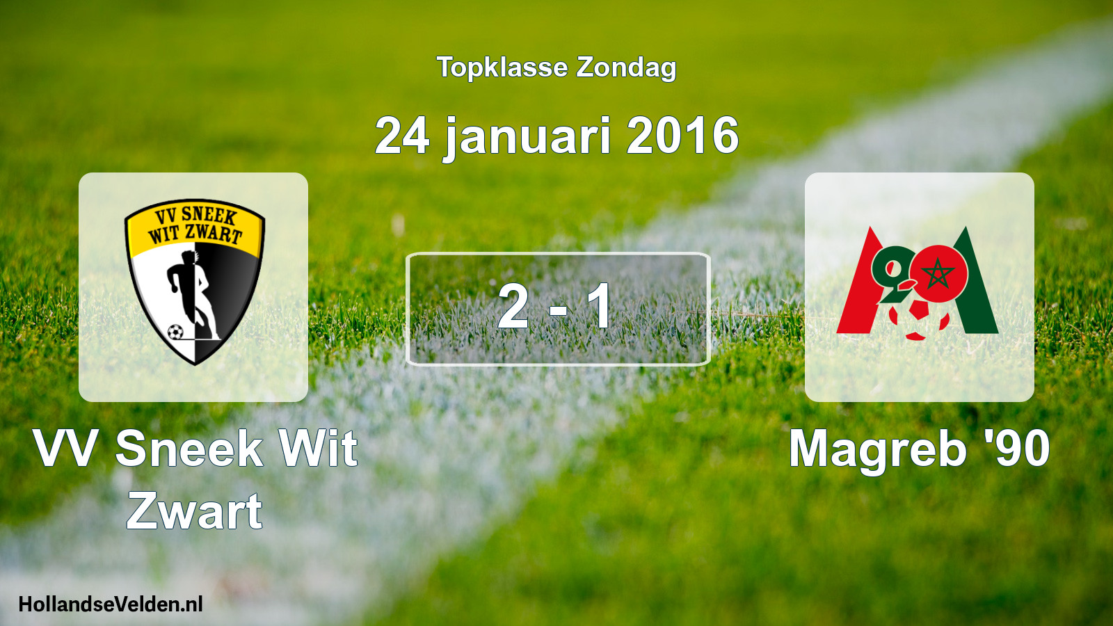 Total number of matches played: VV Sneek Wit Zwart - Magreb '90 2 - 1 (24 January 2016)