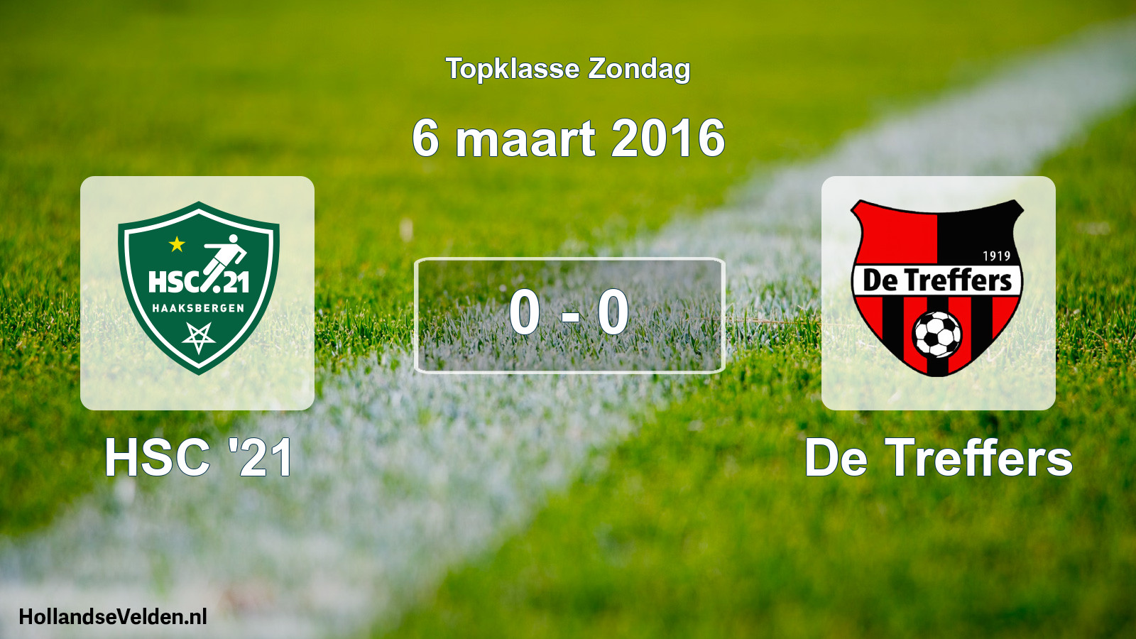Total number of matches played: HSC '21 - De Treffers 0 - 0 (6 March 2016)