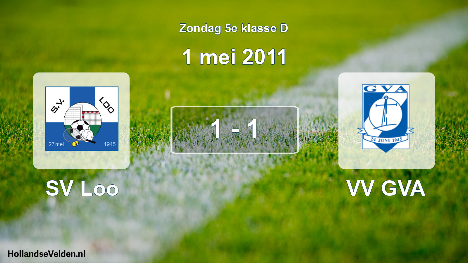 Total number of matches played: SV Loo - VV GVA 1 - 1 (1 May 2011)
