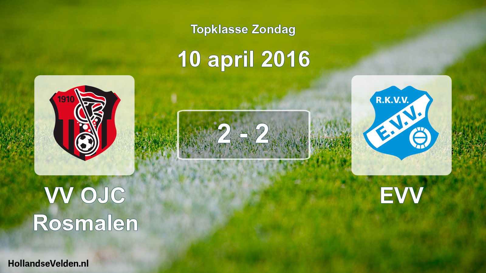Total number of matches played: VV OJC Rosmalen - EVV 2 - 2 (10 April 2016)