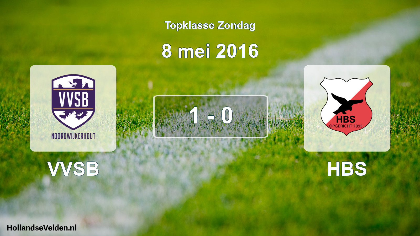 Total number of matches played: VVSB - HBS 1 - 0 (8 May 2016)