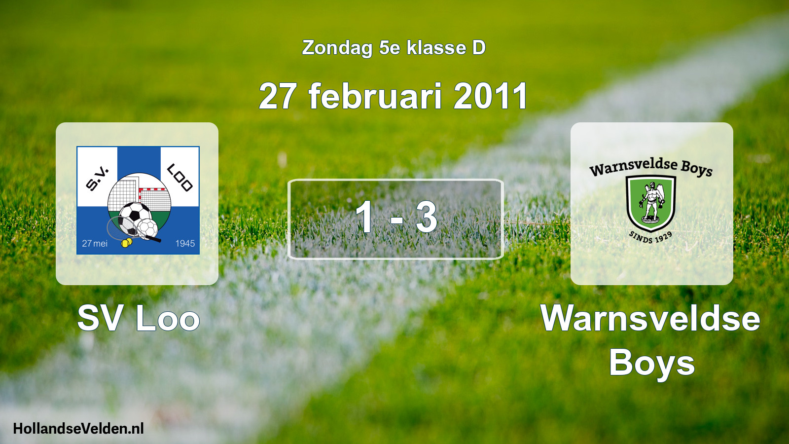 Total number of matches played: SV Loo - Warnsveldse Boys 1 - 3 (27 February 2011)