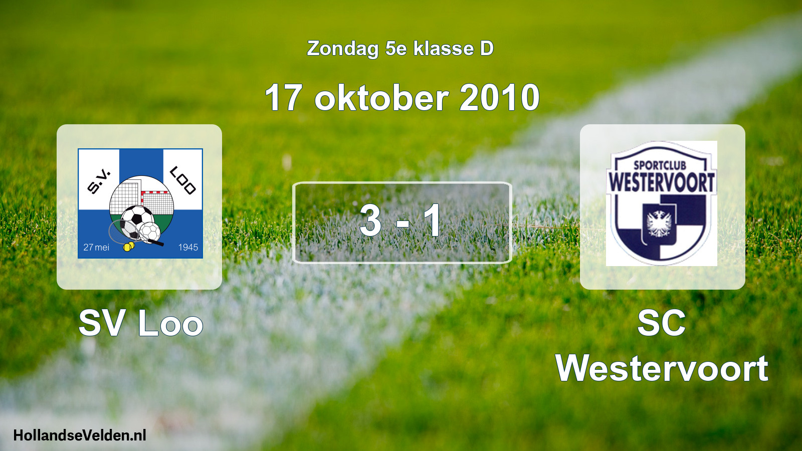Total number of matches played: SV Loo - SC Westervoort 3 - 1 (17 October 2010)