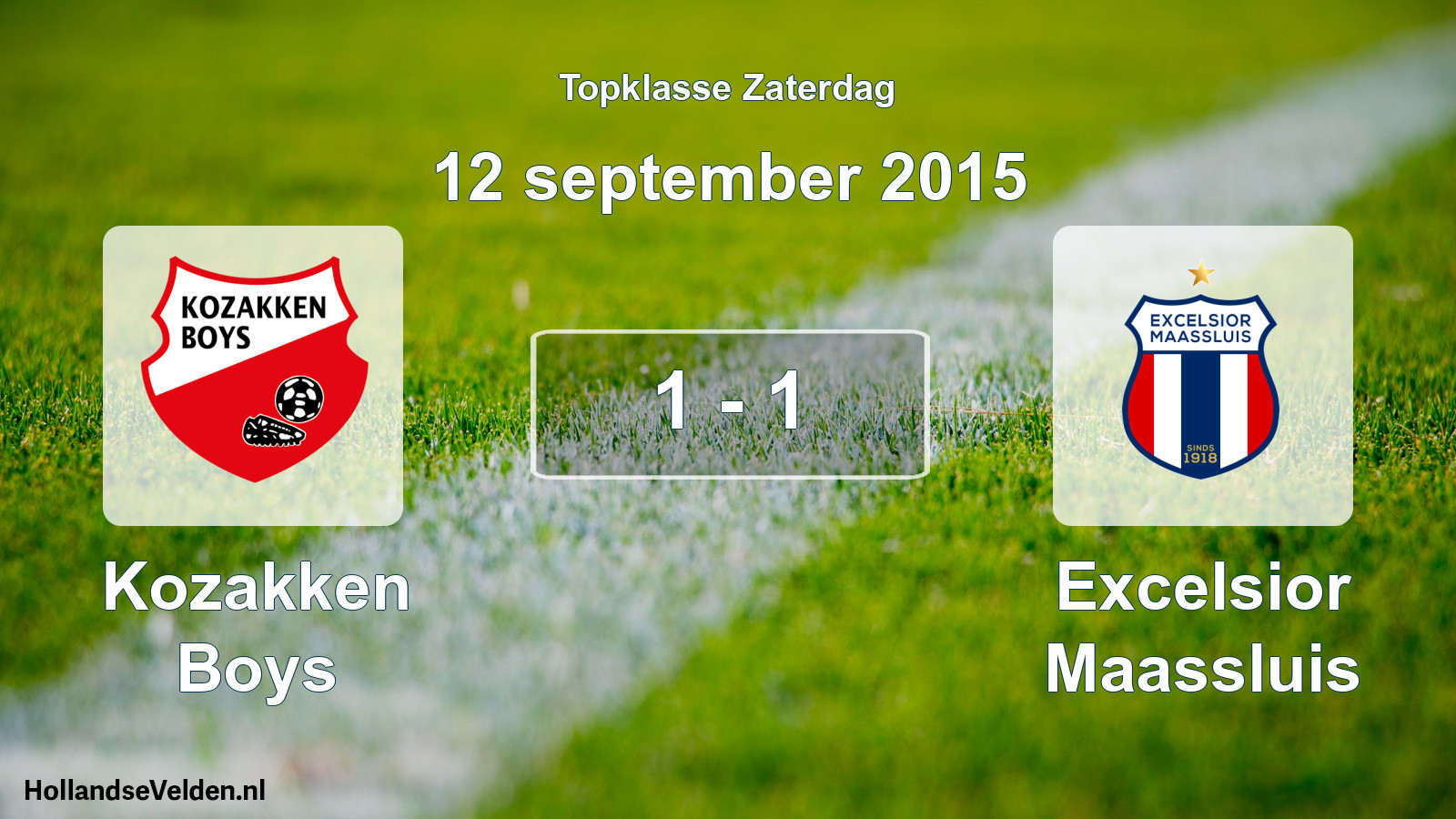 Total number of matches played: Kozakken Boys - Excelsior Maassluis 1 - 1 (12 September 2015)