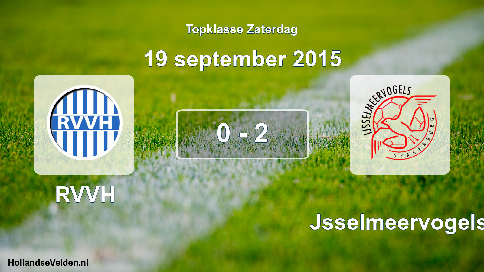 Total number of matches played: RVVH - IJsselmeervogels 0 - 2 (19 September 2015)
