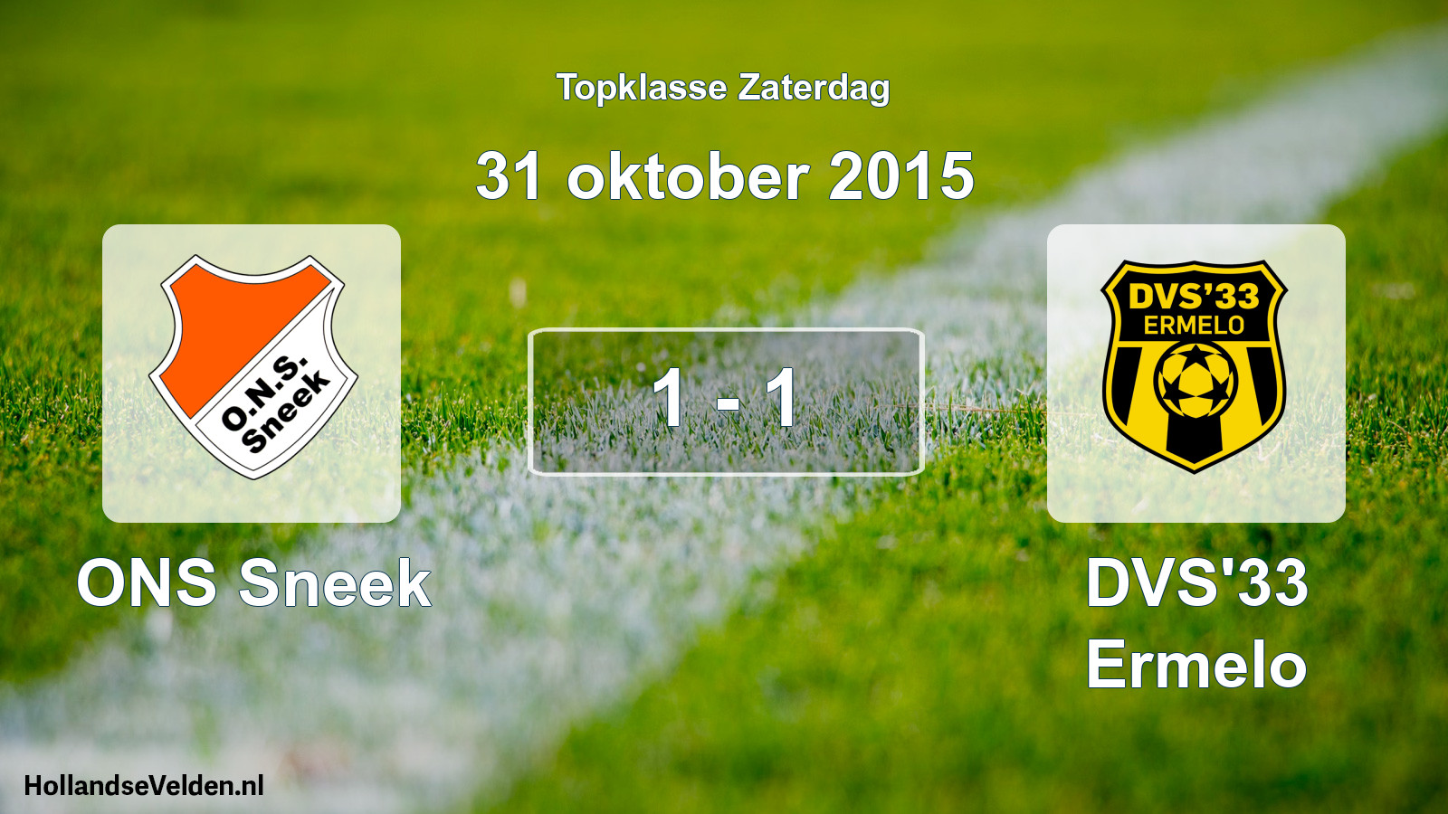 Total number of matches played: ONS Sneek - DVS'33 Ermelo 1 - 1 (31 October 2015)