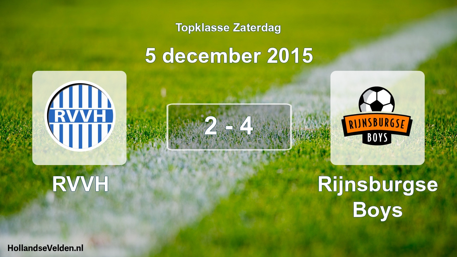 Total number of matches played: RVVH - Rijnsburgse Boys 2 - 4 (5 December 2015)