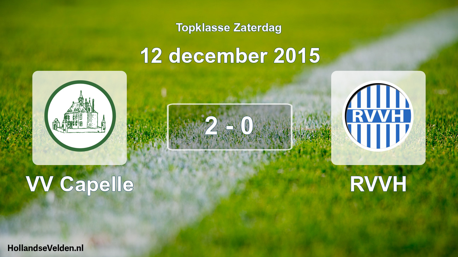 Total number of matches played: VV Capelle - RVVH 2 - 0 (12 December 2015)