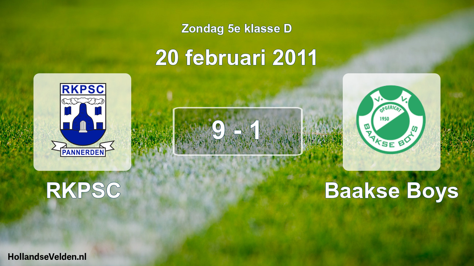 Total number of matches played: RKPSC - Baakse Boys 9 - 1 (20 February 2011)