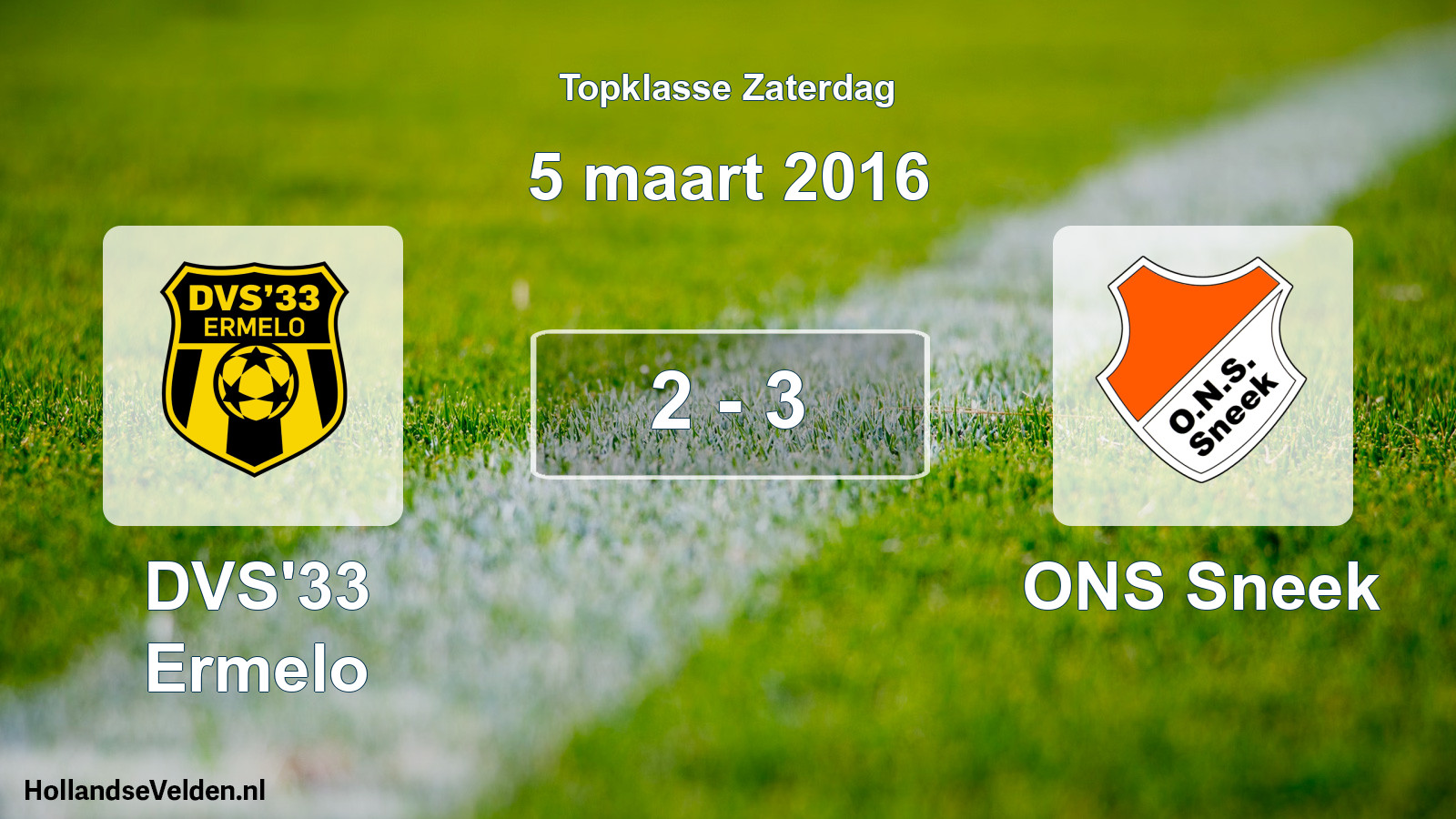 Total number of matches played: DVS'33 Ermelo - ONS Sneek 2 - 3 (5 March 2016)