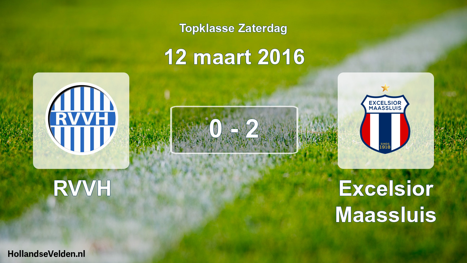 Total number of matches played: RVVH - Excelsior Maassluis 0 - 2 (12 March 2016)