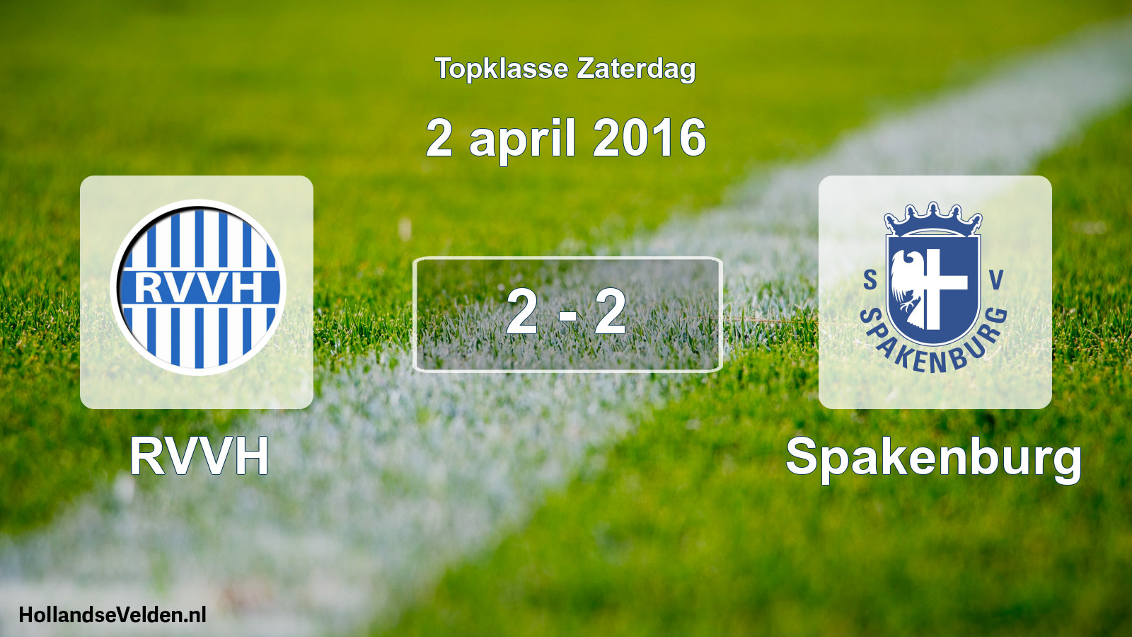 Total number of matches played: RVVH - Spakenburg 2 - 2 (2 April 2016)