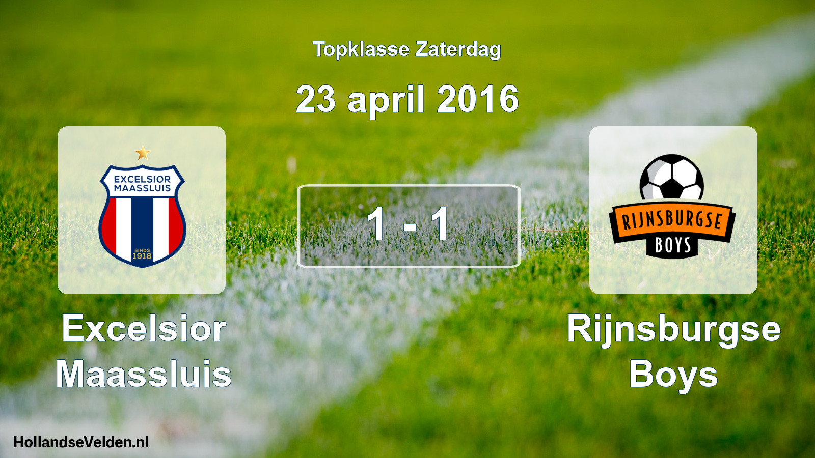 Total number of matches played: Excelsior Maassluis - Rijnsburgse Boys 1 - 1 (23 April 2016)