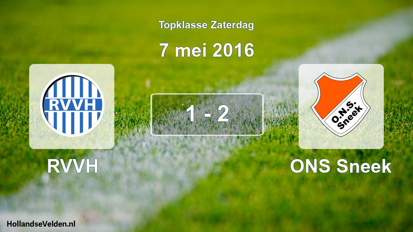 Total number of matches played: RVVH - ONS Sneek 1 - 2 (7 May 2016)