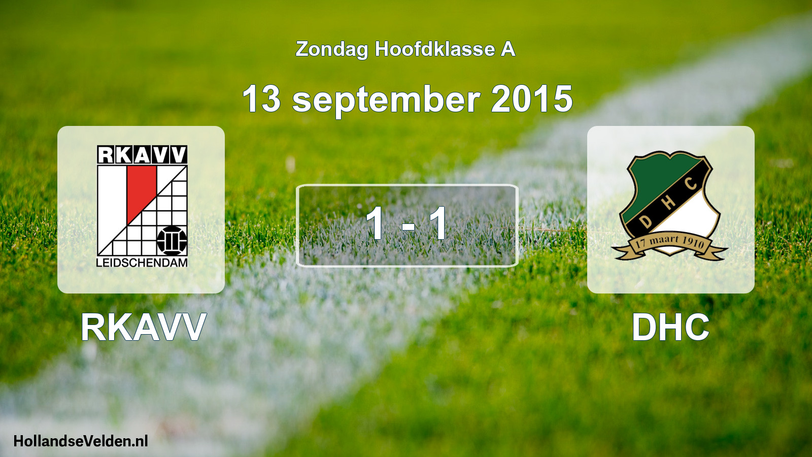 Total number of matches played: RKAVV - DHC 1 - 1 (13 September 2015)
