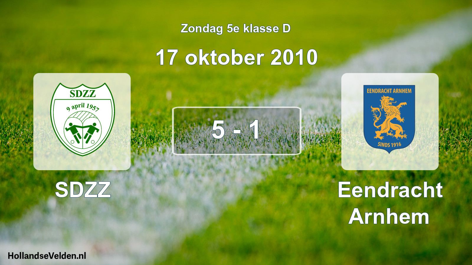 Total number of matches played: SDZZ - Eendracht Arnhem 5 - 1 (17 October 2010)