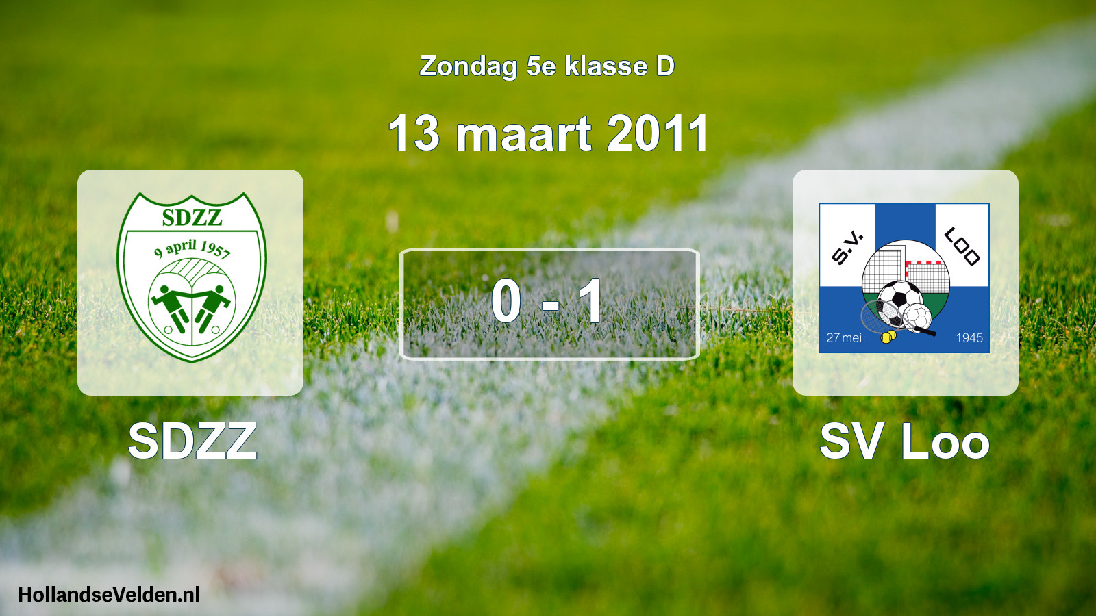 Total number of matches played: SDZZ - SV Loo 0 - 1 (13 March 2011)