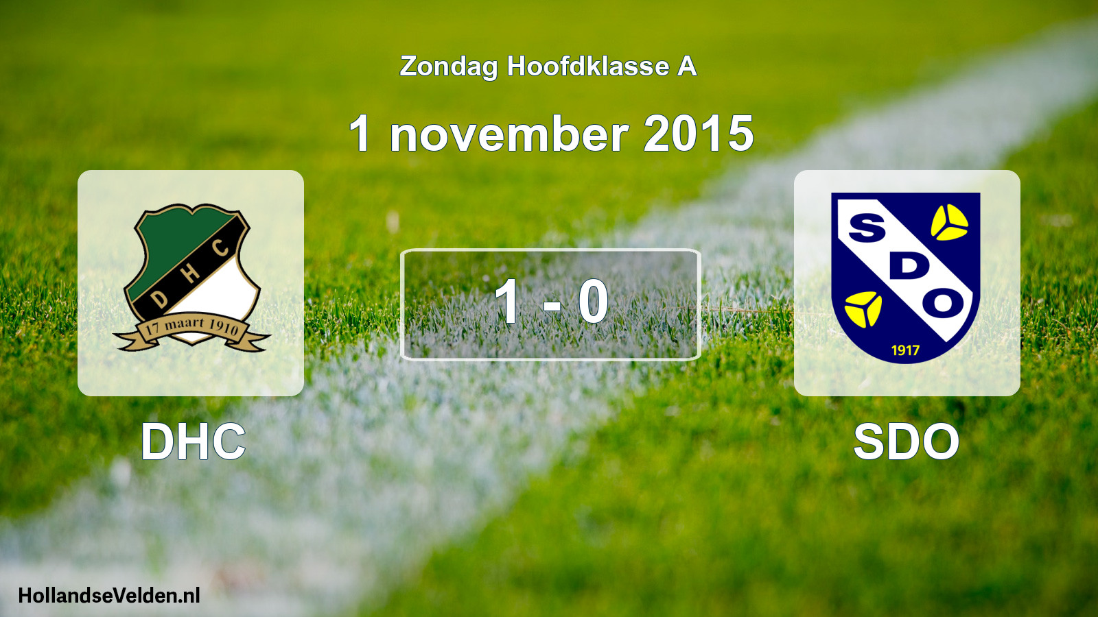 Total number of matches played: DHC - SDO 1 - 0 (1 November 2015)