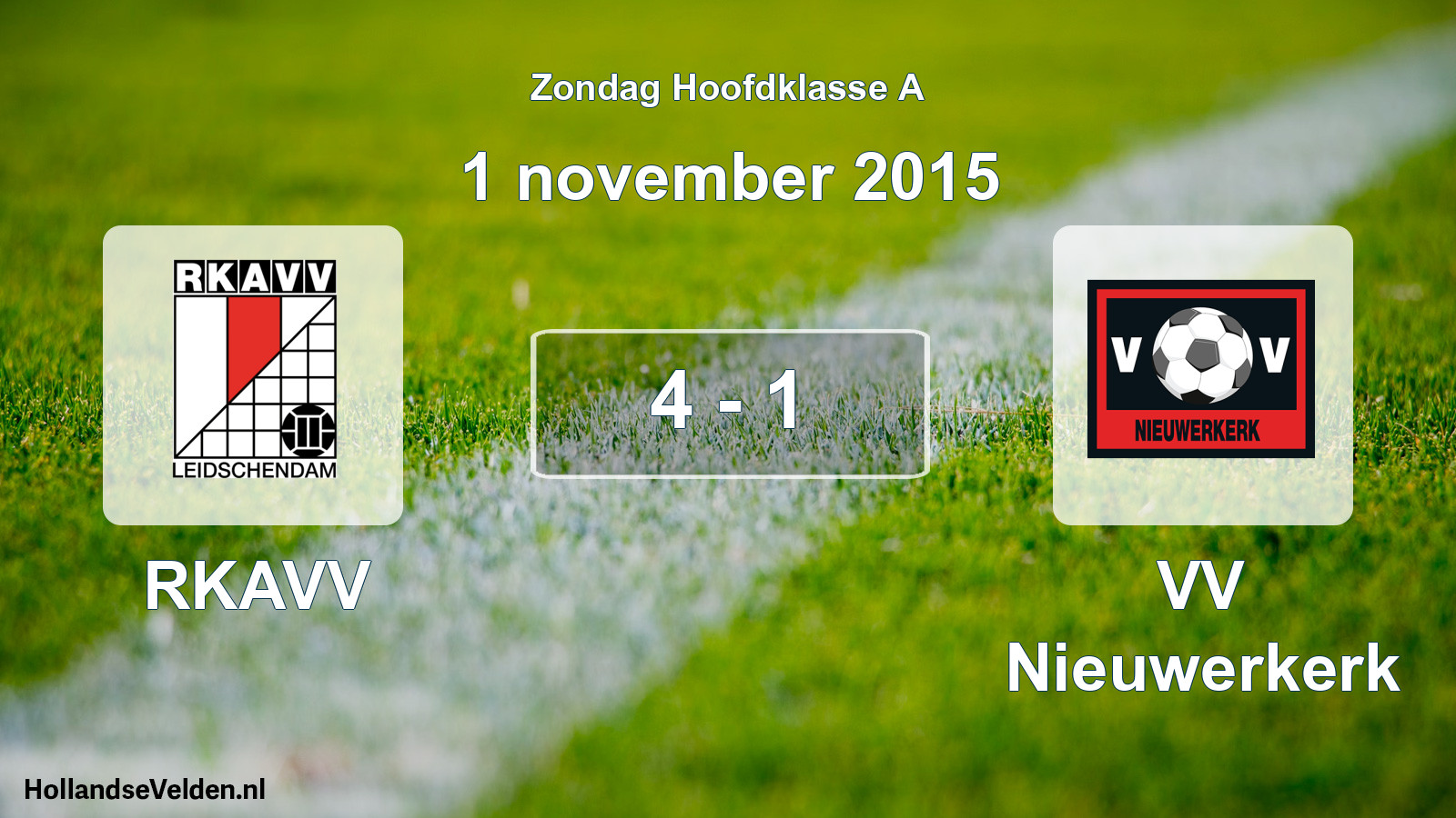 Total number of matches played: RKAVV - VV Nieuwerkerk 4 - 1 (1 November 2015)