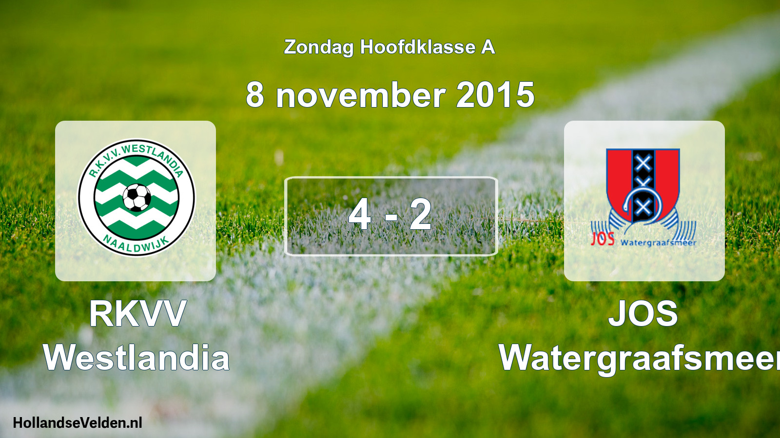 Total number of matches played: RKVV Westlandia - JOS Watergraafsmeer 4 - 2 (8 November 2015)