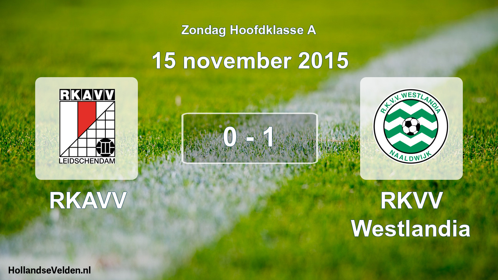 Total number of matches played: RKAVV - RKVV Westlandia 0 - 1 (15 November 2015)