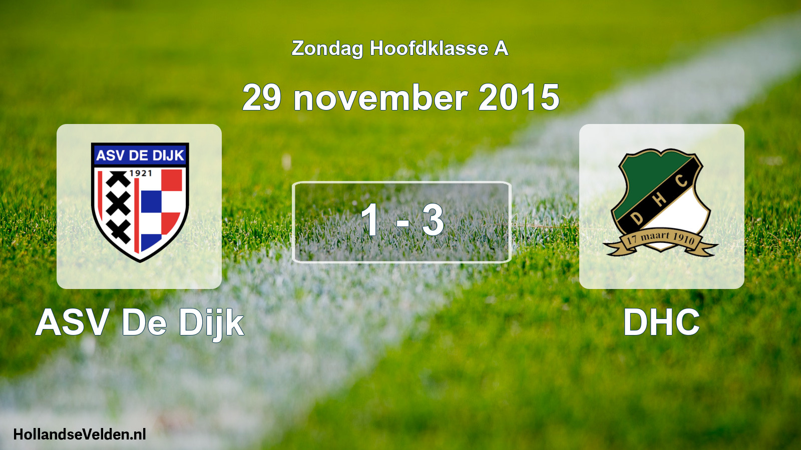 Total number of matches played: ASV De Dijk - DHC 1 - 3 (29 November 2015)