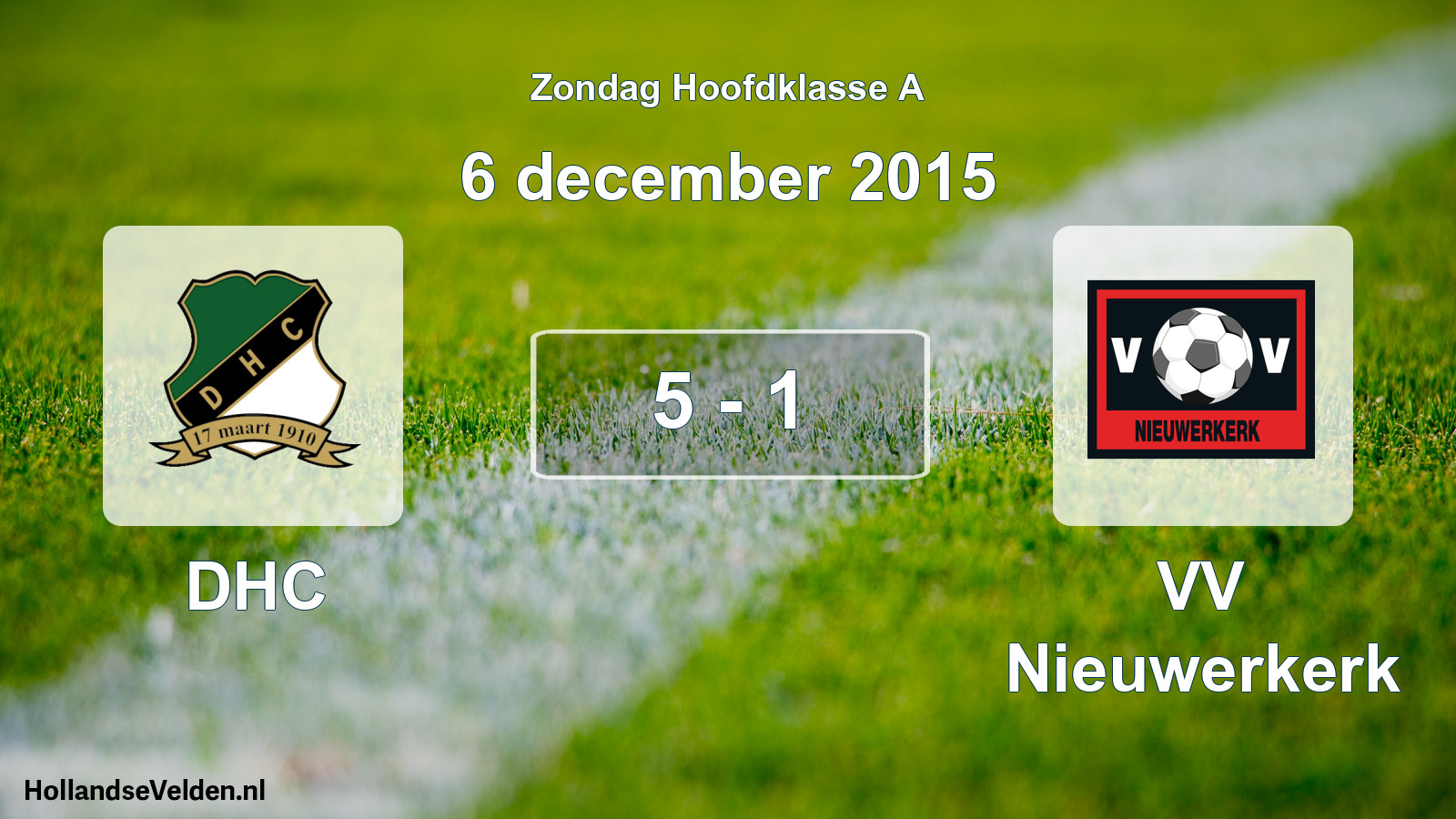 Total number of matches played: DHC - VV Nieuwerkerk 5 - 1 (6 December 2015)