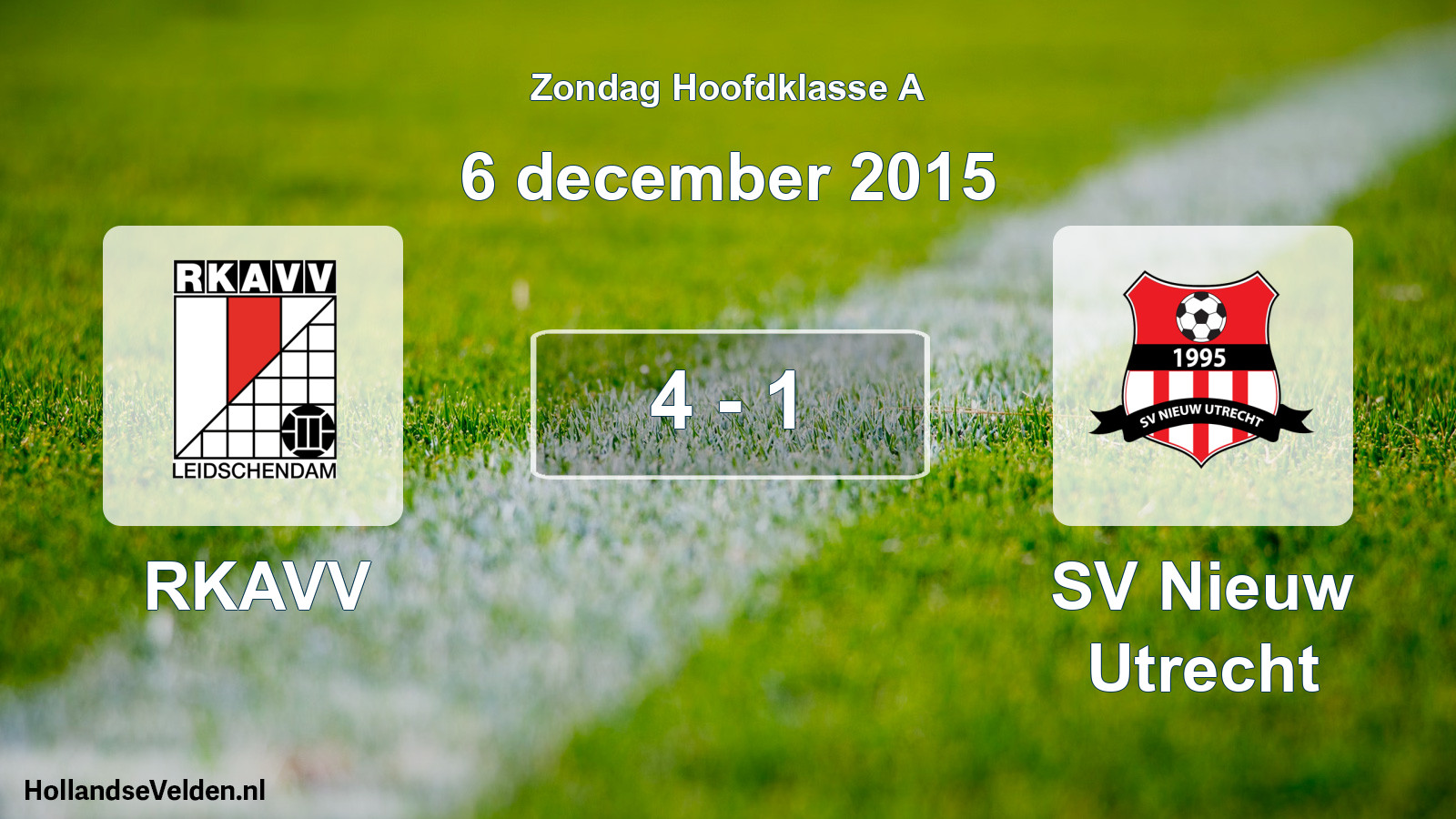 Total number of matches played: RKAVV - SV Nieuw Utrecht 4 - 1 (6 December 2015)